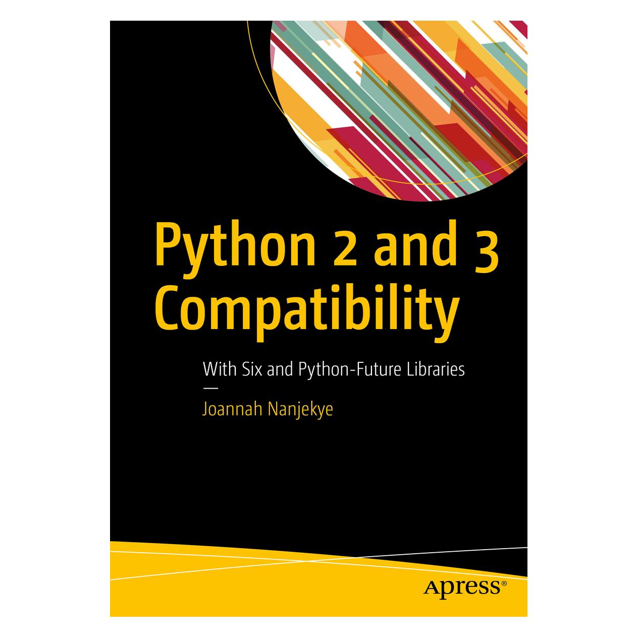 Springer Python 2 and 3 Compatibility (Englisch, Softcover, Joannah Nanjekye) (55935284)