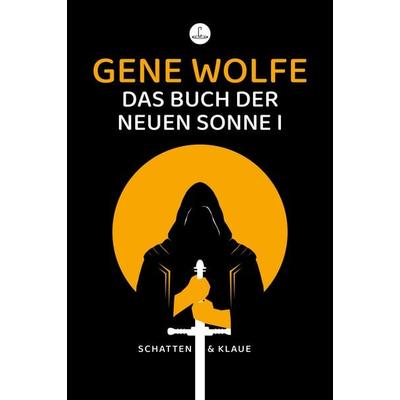 Das Buch der neuen Sonne I, Taschenbuch von Gene Wolfe, Carcosa Verlag, 978-3-910914-62-9