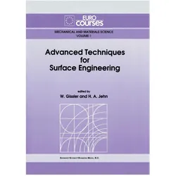 Advanced Techniques for Surface Engineering, Fachbücher von Wolfram Gissler, Hermann A. Jehn