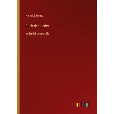Buch der Lieder, Taschenbuch von Heinrich Heine, Outlook, 978-3-368-32836-8