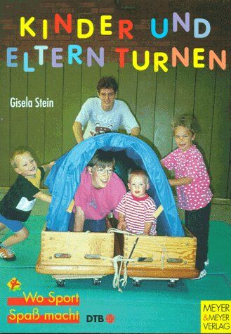Gisela Stein - Kinder und Eltern turnen. 1 - 2jährige und 3 - 6jährige Kinder turnen mit ihren Eltern - Preis vom 09.10.2026 07:28:09 h
