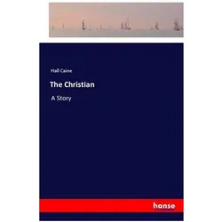 The Christian, Belletristik von Hall Caine