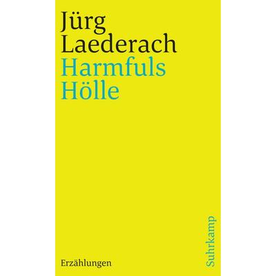 Harmfuls Hölle, Taschenbuch von Jürg Laederach, Suhrkamp, 978-3-518-24122-6