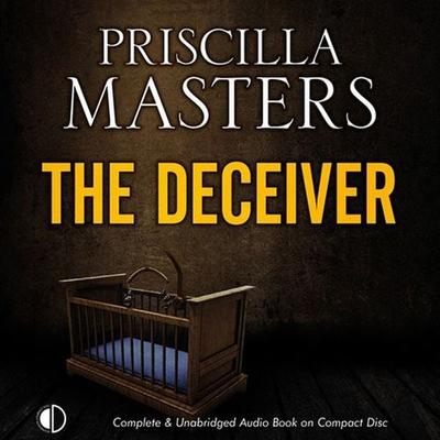 The Deceiver - Priscilla Masters, Audio, 9781407976914