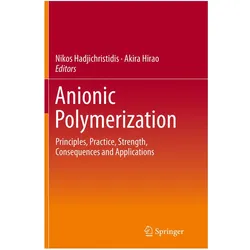 Anionic Polymerization, Fachbücher von Akira Hirao, Nikos Hadjichristidis