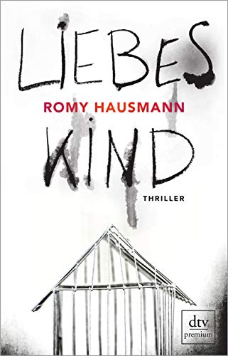 Romy Hausmann - Liebes Kind: Thriller - Preis vom 13.10.2026 11:25:28 h
