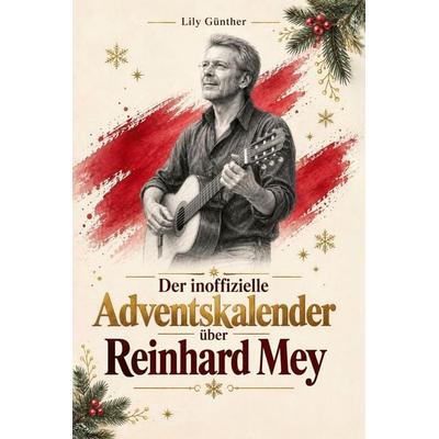 Der inoffizielle Adventskalender über Reinhard Mey