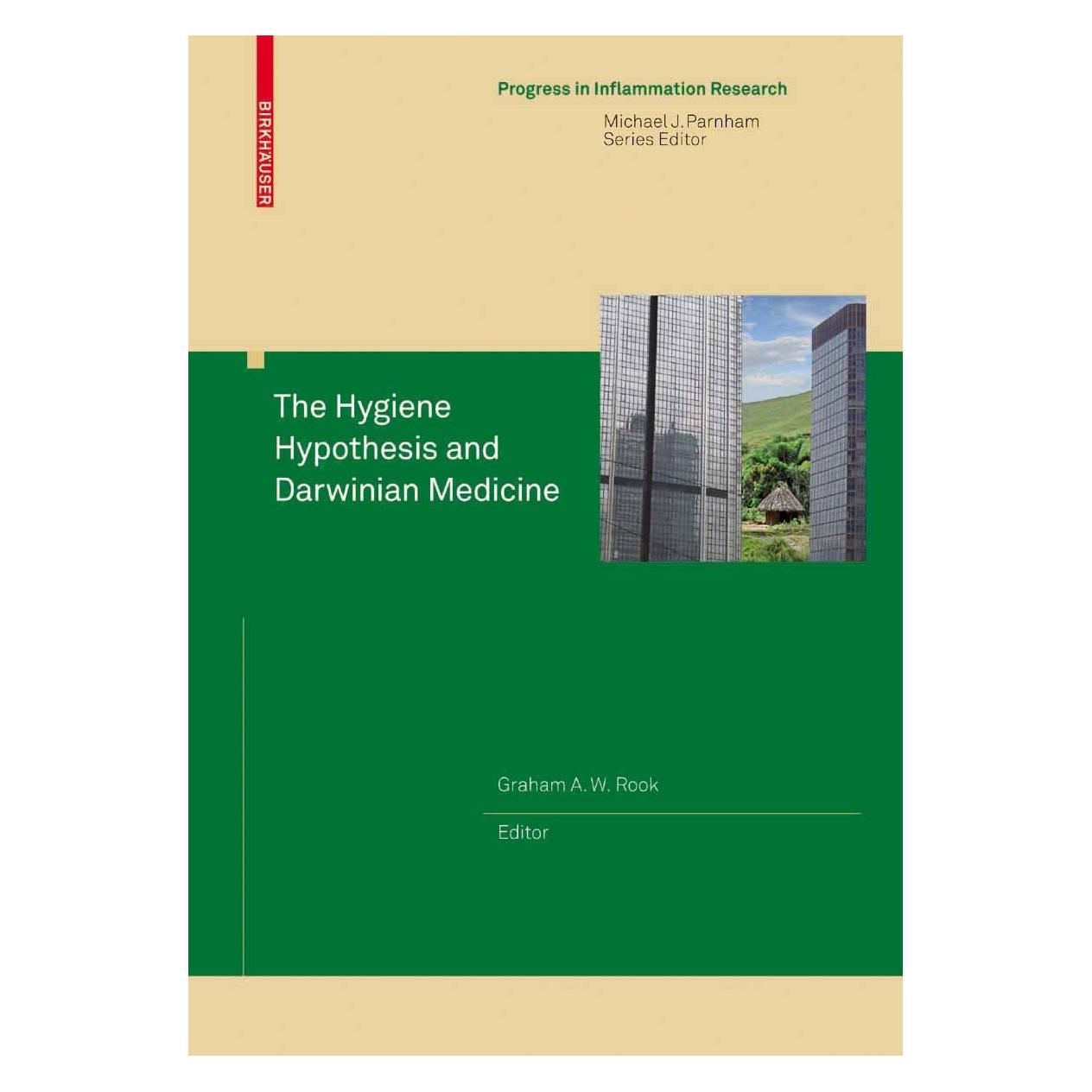 Springer The Hygiene Hypothesis and Darwinian Medicine (9783764389024)