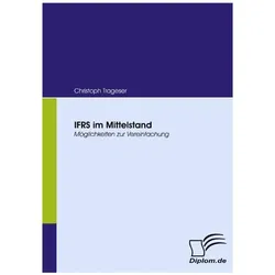 IFRS im Mittelstand, Fachbücher von Christoph Trageser
