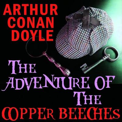 The Adventure of the Copper Beeches - Arthur Conan Doyle, Audio, 4099995354065