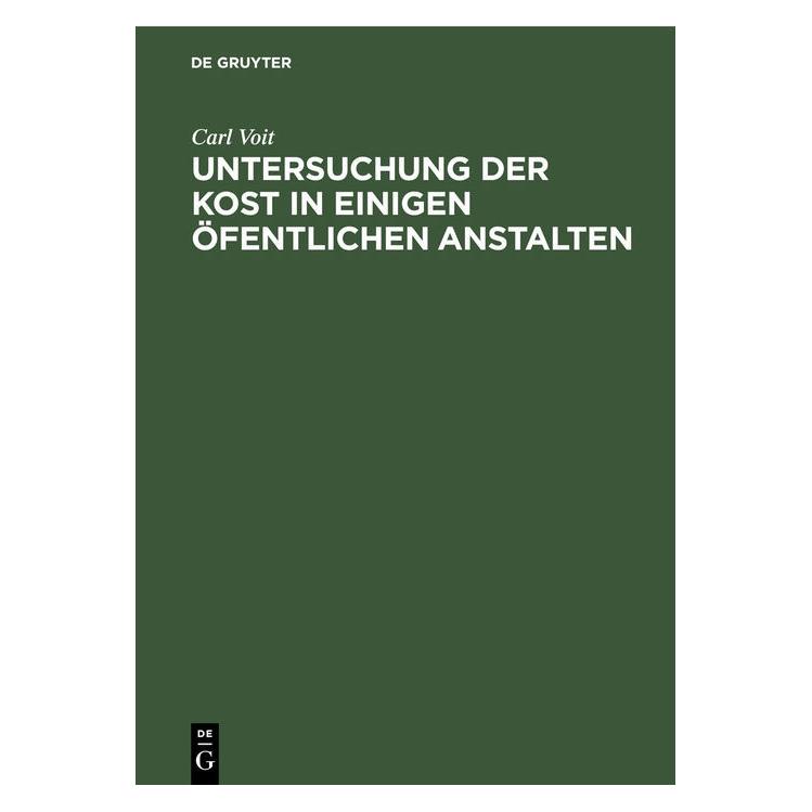 De Gruyter Voit:Untersuchung der Kost in einigen ö (Deutsch, Hardcover, Carl Voit) (67826547)