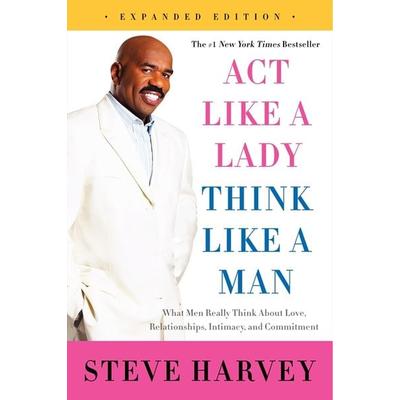 Act Like a Lady, Think Like a Man, Taschenbuch von Steve Harvey, Harper Collins Publ. USA, 978-0-06-235156-2