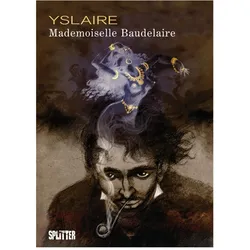 Mademoiselle Baudelaire, Comics + Manga von Yslaire