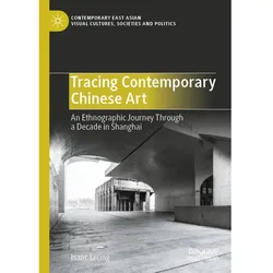 Tracing Contemporary Chinese Art, Fachbücher von Isaac Leung