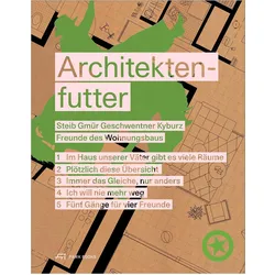 Architektenfutter, Fachbücher von Rita Palanikumar, Michael Geschwentner, Christoph Wieser, Patrick Gmür, Gudrun Sachse, Corinne Gasal, Steib Gmür Geschwentner Kyburz Partner