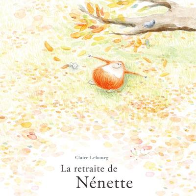 La retraite de Nénette - Claire Lebourg, Audio, 9782211328586