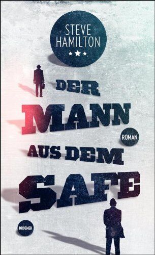 Steve Hamilton - Der Mann aus dem Safe: Roman - Preis vom 09.10.2026 07:28:09 h