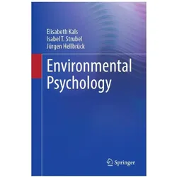 Environmental Psychology, Fachbücher von Jürgen Hellbrück, Elisabeth Kals, Isabel T Strubel
