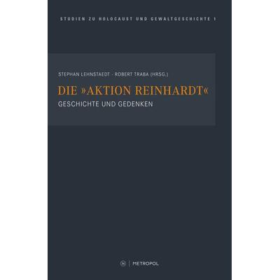 Die 'Aktion Reinhardt'; Taschenbuch von Robert Traba, Metropol-Verlag, 978-3-86331-445-3