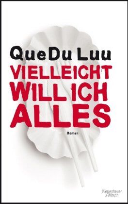 Luu, Que Du - Vielleicht will ich alles: Roman - Preis vom 12.10.2026 11:37:12 h