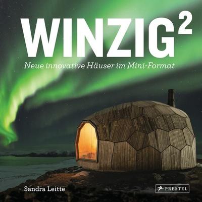 Winzig², Gebundene Ausgabe von Sandra Leitte, Prestel, 978-3-7913-8717-8