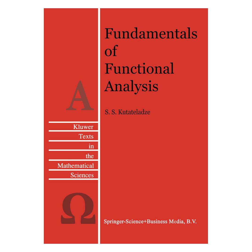 Springer Fundamentals of Functional Analysis (Englisch, Softcover, Semën Samsonovich Kutateladze) (55379388)