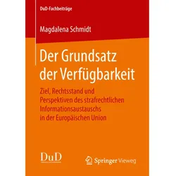 Der Grundsatz der Verfügbarkeit, Fachbücher von Magdalena Schmidt