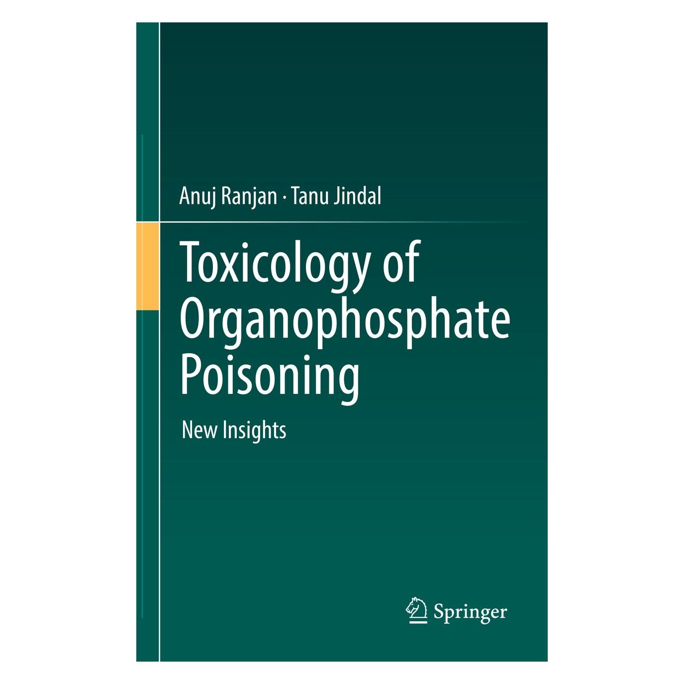 Springer Toxicology of Organophosphate Poisoning (Englisch, Hardcover, Anuj Ranjan, Tanu Jindal) (9783030791278)