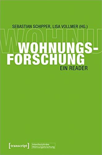 Wohnungsforschung: Ein Reader (Interdisziplinäre Wohnungsforschung, Bd. 2) - Preis vom 30.09.2026 09:01:18 h