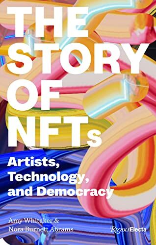 Amy Whitaker - The Story of NFTs : Artists, Technology, and Democracy - Preis vom 30.09.2026 22:30:23 h