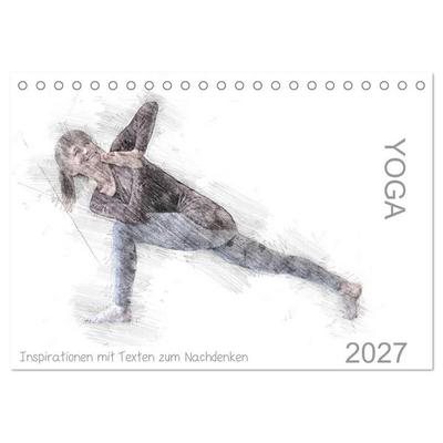 YOGA Inspirationen mit Texten zum Nachdenken (Tischkalender 2027 DIN A5 quer), CALVENDO Monatskalender