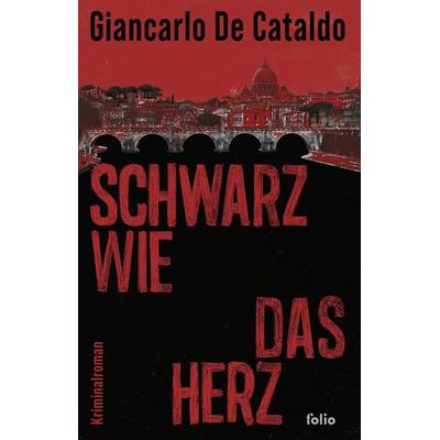 Schwarz wie das Herz, Taschenbuch von Giancarlo de Cataldo, Folio