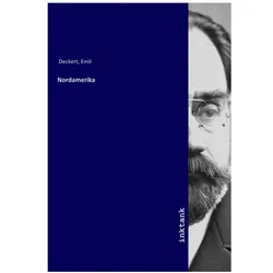 Nordamerika, Belletristik von Emil Deckert