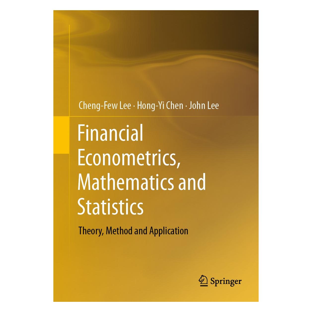 Springer Financial Econometrics, Mathematics and Statistics (Englisch, Hardcover, John Lee) (9781493994274)