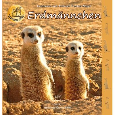 Erdmännchen, Gebundene Ausgabe von Heiderose Fischer-Nagel,Andreas Fischer-Nagel, Fischer-Nagel, H