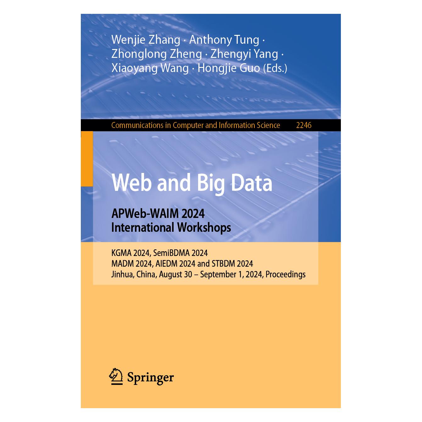 Springer Web and Big Data. APWeb-WAIM 2024 International Workshops (Englisch, Softcover, Anthony Tung, Zhonglong Zheng et al) (57130565)