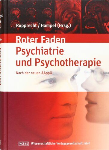 Rainer Rupprecht - Lehrbuch der Psychiatrie und Psychotherapie: Ihr roter Faden duch Studium nach der ÄAppO - Preis vom 30.09.2026 22:30:23 h
