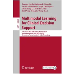 Multimodal Learning for Clinical Decision Support, Fachbücher von Hayit Greenspan, Hongzhi Wang, Xiang Li, Tanveer Syeda-Mahmood, Anant Madabhushi, Bin Dong, Richard Leahy, Quanzheng Li