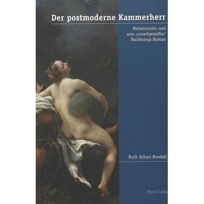 Der postmoderne Kammerherr, Taschenbuch von , Peter Lang AG, Internationaler Verlag der Wissenschaften, 978-3-03910-643-1