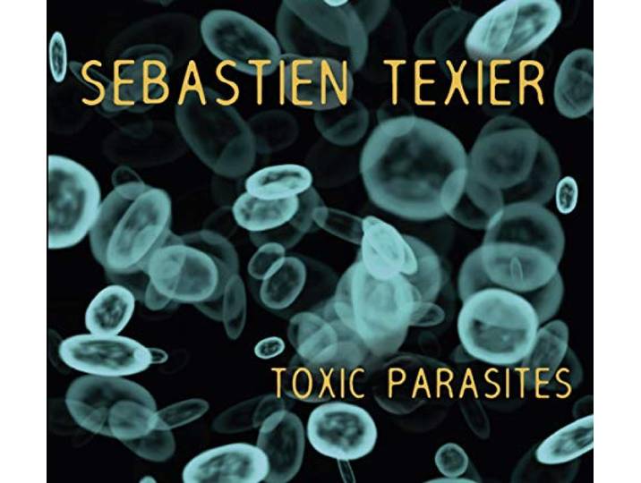 Sebastien Texier - Toxic Parasites