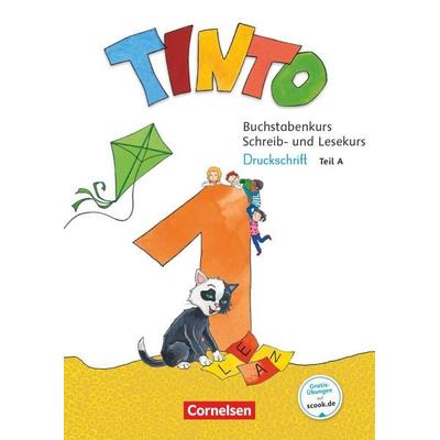 Tinto 1 1. Schuljahr - Buchstabenkurs mit Schreib- und Lesekurs Druckschrift, Sonstige von Anke Müller-Vaupel,Karen Döbel-Gronau, Cornelsen Verlag