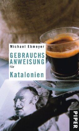 Michael Ebmeyer - Gebrauchsanweisung für Katalonien - Preis vom 09.10.2026 07:28:09 h