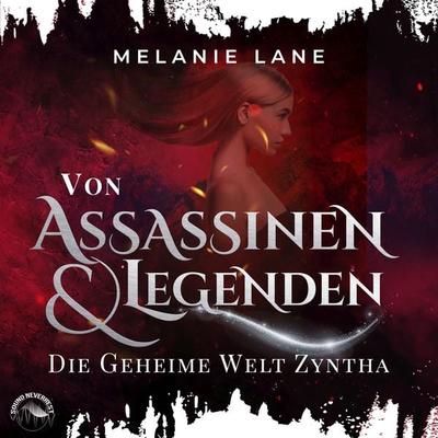 Von Assassinen und Legenden - Melanie Lane, Audio, 9783969831106