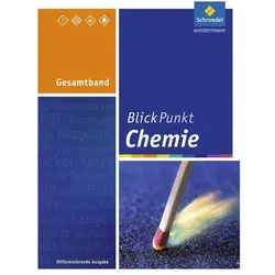 BlickPunkt Chemie. Differenzierende Ausgabe. Gesamtband. Lehr- und Arbeitsbuch. HE, Schulbücher
