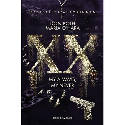 XX - my always, my never, Taschenbuch von Don Both,Maria O'Hara; Tolino media, 978-3-7579-8933-0