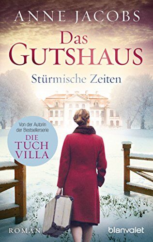 Anne Jacobs - Das Gutshaus - Stürmische Zeiten: Roman (Die Gutshaus-Saga, Band 2) - Preis vom 09.10.2026 07:28:09 h