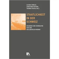 Staatlichkeit in der Schweiz, Fachbücher von Lucien Criblez, Christina Rothen, Thomas Ruoss