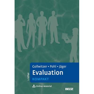 Evaluation kompakt, Taschenbuch von Mario Gollwitzer,Steffi Pohl,Reinhold S. Jäger, Beltz Verlagsgruppe GmbH & Co. KG, 978-3-621-28886-6