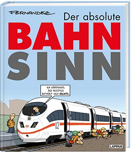 Miguel Fernandez - Der absolute Bahnsinn: Cartoons auf Schiene Sammelband mit über 200 Cartoons - Preis vom 09.10.2026 07:28:09 h
