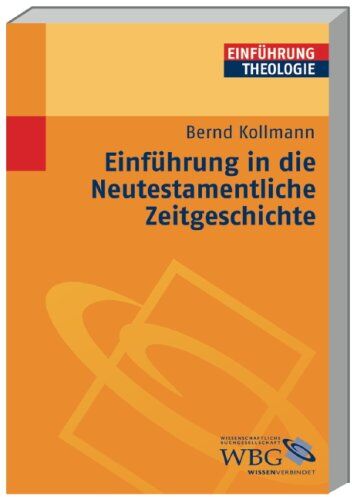 Bernd Kollmann - Einführung in die Neutestamentliche Zeitgeschichte - Preis vom 18.10.2026 19:22:15 h